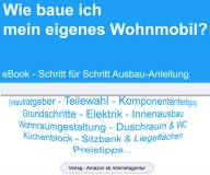 eBook- Wie baue ich mein eigenes Wohnmobil 